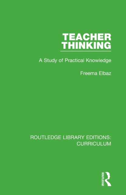 Book cover of: Teacher Thinking. By: Freema Elbaz