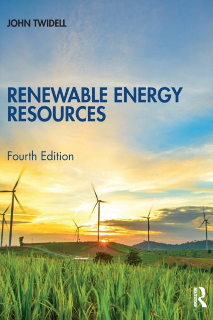 Book cover of: Renewable Energy Resources. By: John Twidell