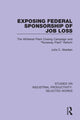 Book cover of: Exposing Federal Sponsorship of Job Loss. By: Julia C. Abedian