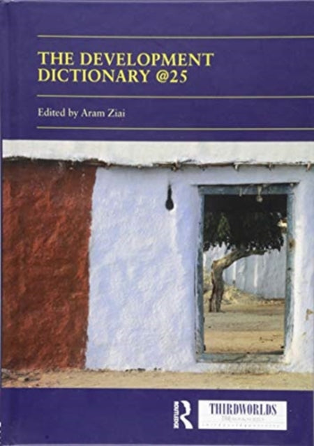 Book cover of: Development Dictionary @25. By: Aram Ziai