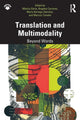 Book cover of: Translation and Multimodality. By: Monica Boria
