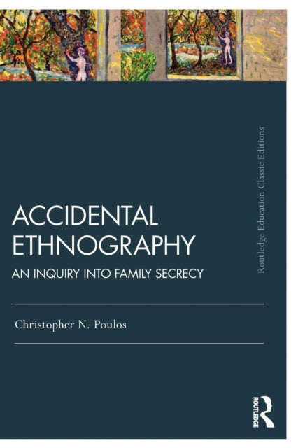 Book cover of: Accidental Ethnography. By: Christopher N. Poulos