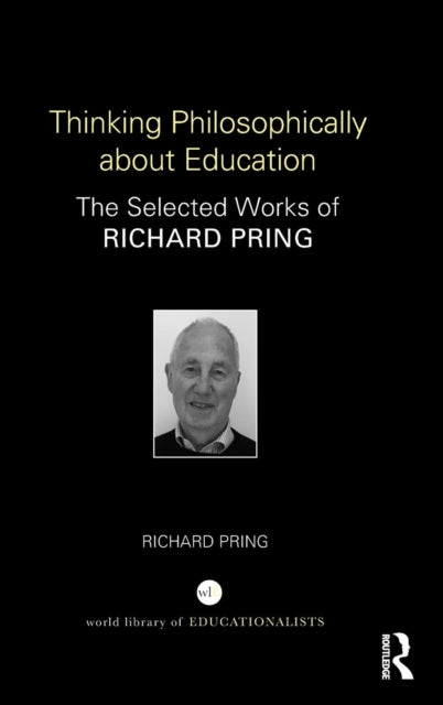 Book cover of: Thinking Philosophically about Education. By: Richard Pring