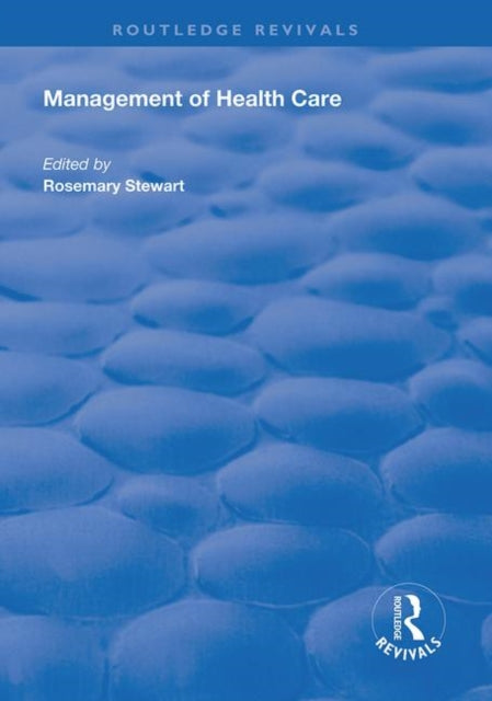 Book cover of: Management of Healthcare. By: Rosemary Stewart