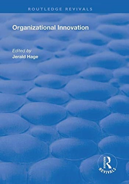 Book cover of: Organizational Innovation. By: Gerald Hage