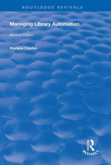 Book cover of: Managing Library Automation. By: Marlene Clayton