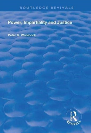 Power, Impartiality and Justice