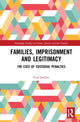 Book cover of: Families, Imprisonment and Legitimacy. By: Cara Jardine