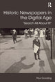 Book cover of: Historic Newspapers in the Digital Age. By: Paul Gooding