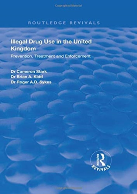 Book cover of: Illegal Drug Use in the United Kingdom. By: Cameron Stark