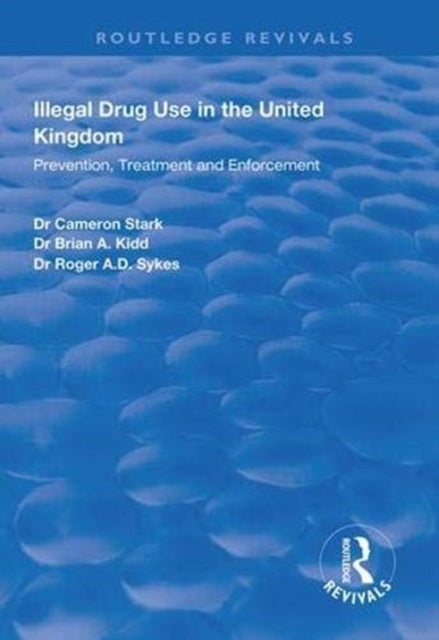 Book cover of: Illegal Drug Use in the United Kingdom. By: Cameron Stark