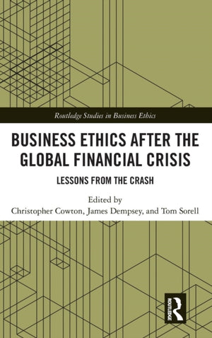 Business Ethics After the Global Financial Crisis