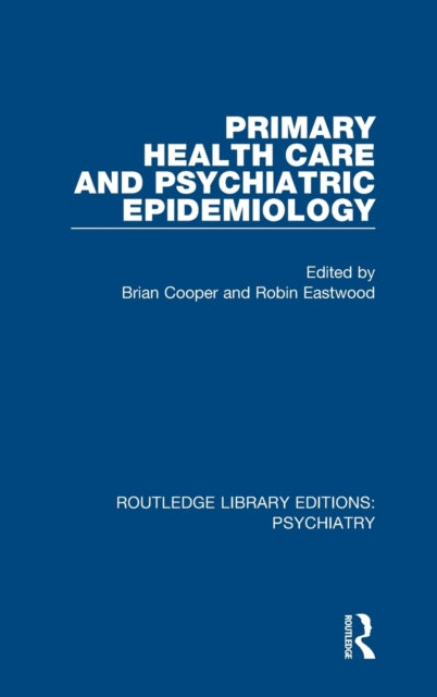 Book cover of: Primary Health Care and Psychiatric Epidemiology. By: Brian Cooper