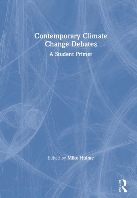 Book cover of: Contemporary Climate Change Debates. By: Mike Hulme