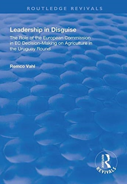 Book cover of: Leadership in Disguise. By: Remco Vahl