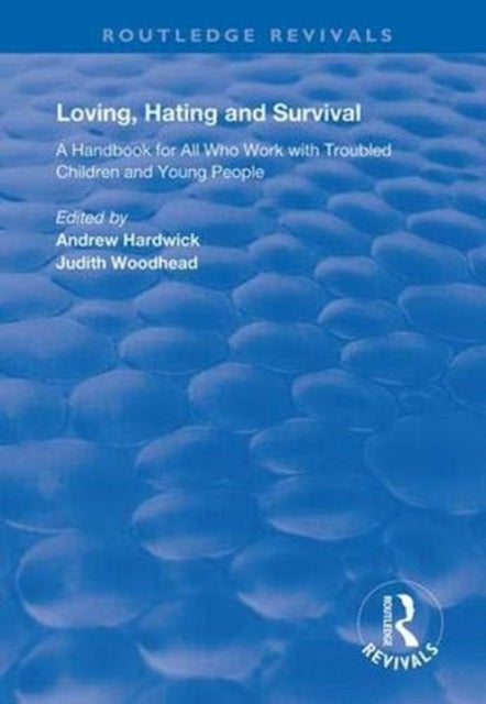 Book cover of: Loving, Hating and Survival. By: Andrew Hardwick