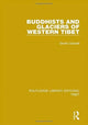 Book cover of: Buddhists and Glaciers of Western Tibet. By: Giotto Dainelli