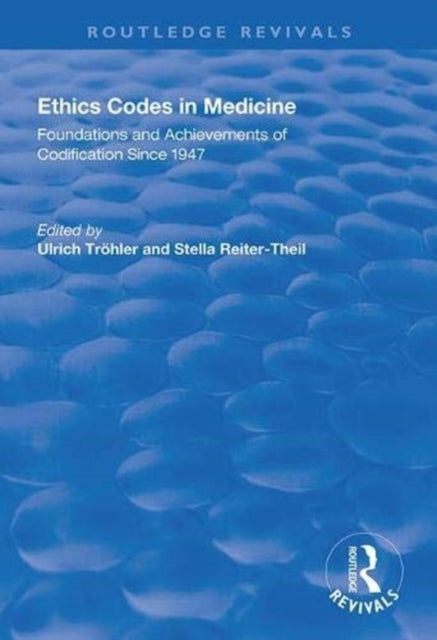 Book cover of: Ethics Codes in Medicine. By: Ulrich Tröhler