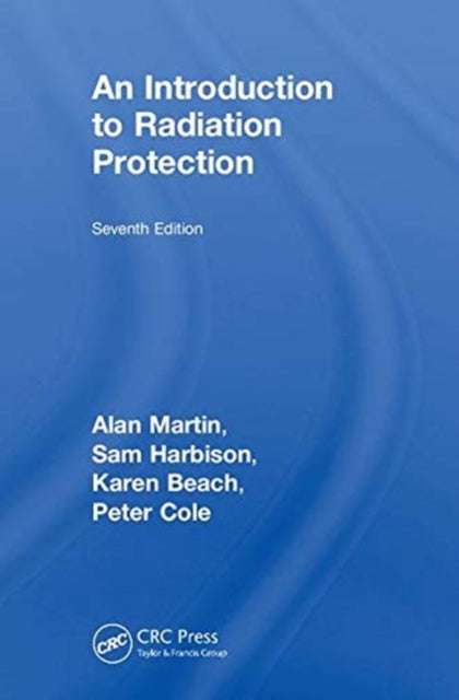 Book cover of: Introduction to Radiation Protection. By: Peter Cole