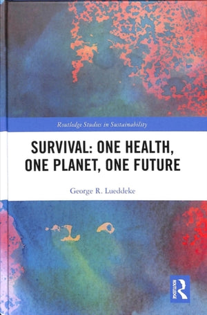 Survival: One Health, One Planet, One Future