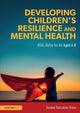 Book cover of: Developing Children’s Resilience and Mental Health. By: Susana Goncalves Viana