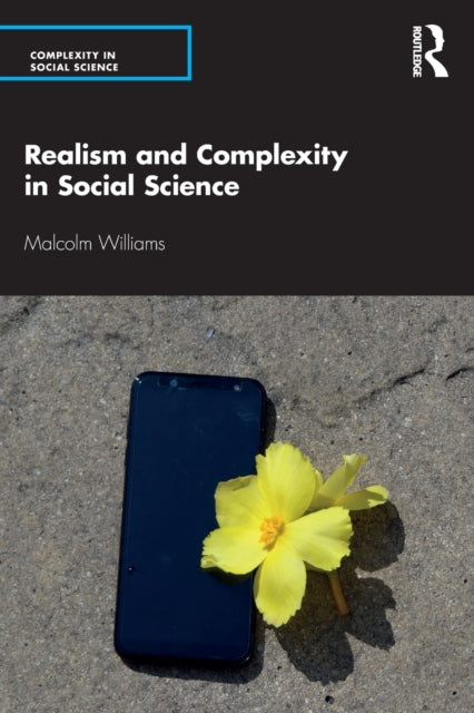Book cover of: Realism and Complexity in Social Science. By: Malcolm Williams