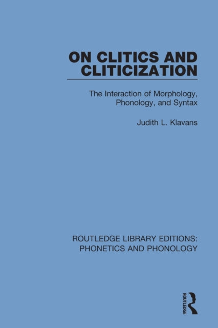 Book cover of: On Clitics and Cliticization. By: Judith L. Klavans