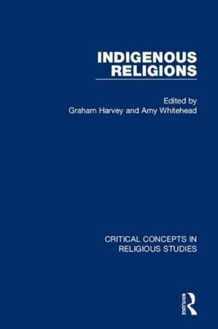 Book cover of: Indigenous Religions. By: Graham Harvey