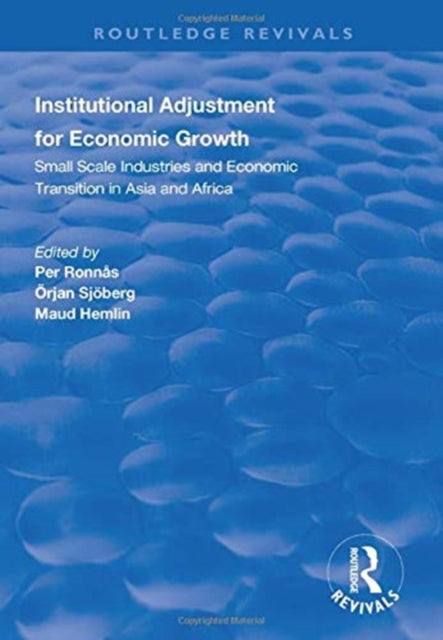 Book cover of: Institutional Adjustment for Economic Growth. By: Per Ronnas
