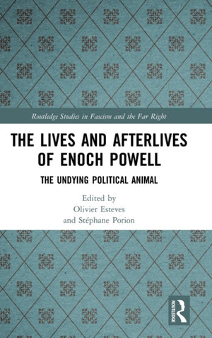 Lives and Afterlives of Enoch Powell