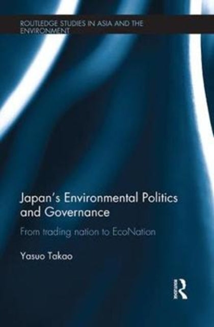 Japan’s Environmental Politics and Governance