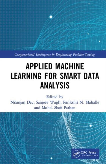 Book cover of: Applied Machine Learning for Smart Data Analysis. By: Nilanjan Dey