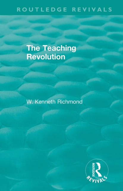 Book cover of: Teaching Revolution. By: W. Kenneth Richmond