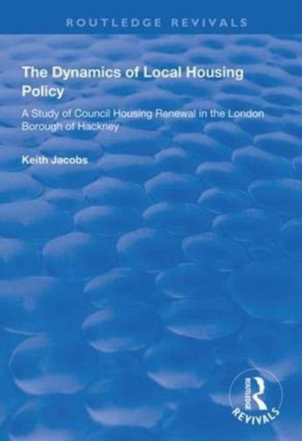 Book cover of: Dynamics of Local Housing Policy