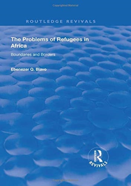 Book cover of: Problems of Refugees in Africa. By: E. Q. Blavo