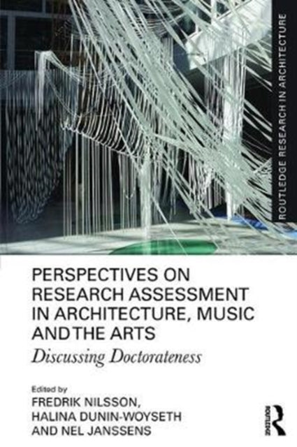 Book cover of: Perspectives on Research Assessment in Architecture, Music and the Arts. By: Fredrik Nilsson