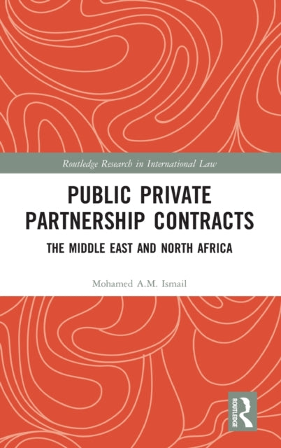 Book cover of: Public Private Partnership Contracts. By: Mohamed Am Ismail