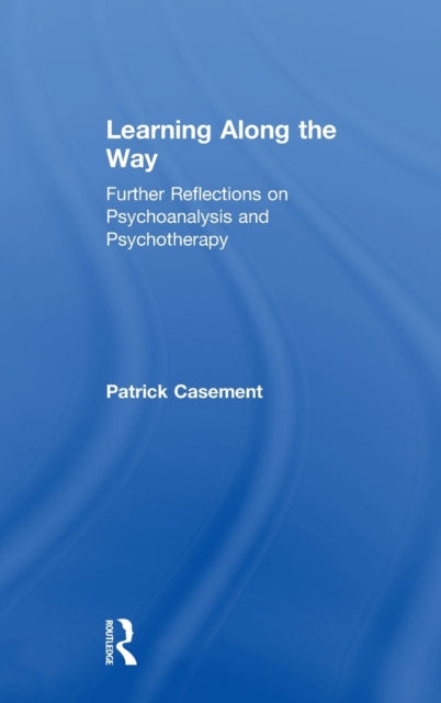 Book cover of: Learning Along the Way. By: Patrick Casement