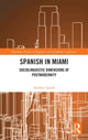 Book cover of: Spanish in Miami. By: Andrew Lynch