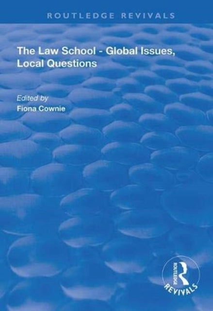 Book cover of: Law School - Global Issues, Local Questions. By: Fiona Cownie