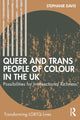 Book cover of: Queer and Trans People of Colour in the UK. By: Stephanie Davis