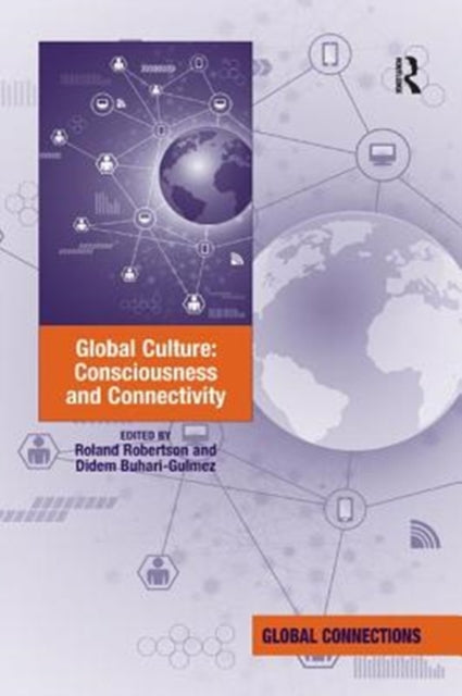 Book cover of: Global Culture: Consciousness and Connectivity. By: Roland Robertson