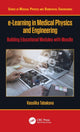Book cover of: e-Learning in Medical Physics and Engineering. By: Vassilka Tabakova