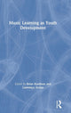 Book cover of: Music Learning as Youth Development. By: Brian Kaufman