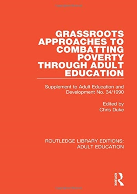 Book cover of: Grassroots Approaches to Combatting Poverty Through Adult Education. By: Chris Duke