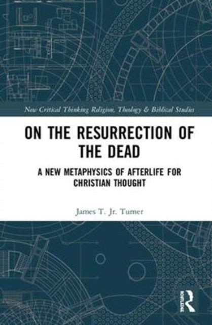 Book cover of: On the Resurrection of the Dead. By: Turner, James T., Jr.