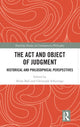 Book cover of: Act and Object of Judgment. By: Brian Ball