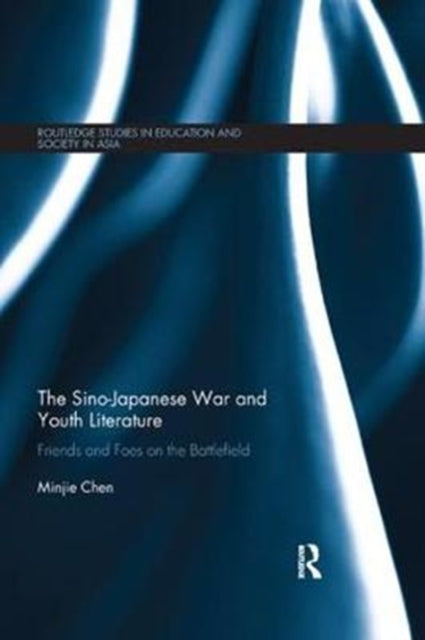 Book cover of: Sino-Japanese War and Youth Literature. By: Minjie Chen