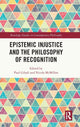 Book cover of: Epistemic Injustice and the Philosophy of Recognition. By: Paul Giladi