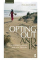 Book cover of: Opting Out and In. By: Ingrid Biese